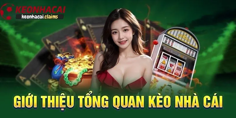 Giới thiệu đôi nét về Kèo nhà cái
