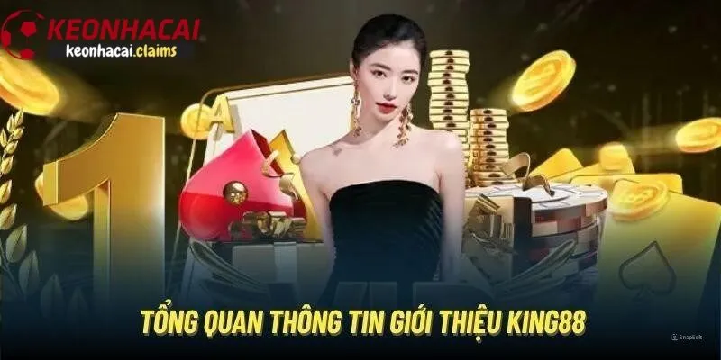 Giới thiệu về nhà cái King88
