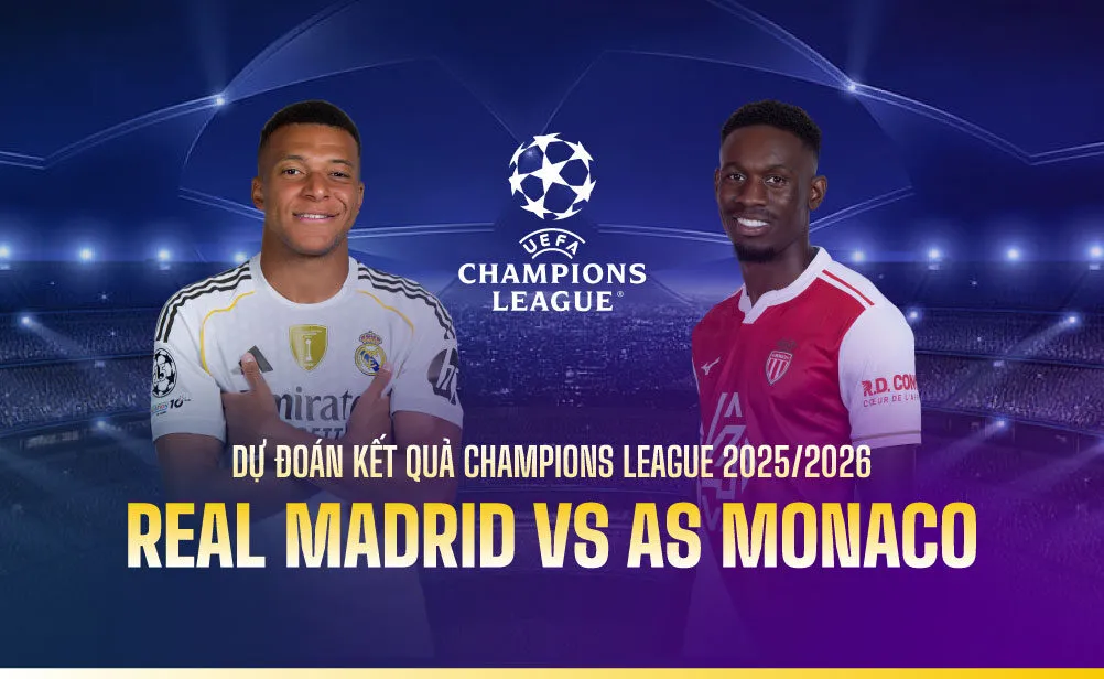 Nhận định bóng đá Real Madrid vs Monaco